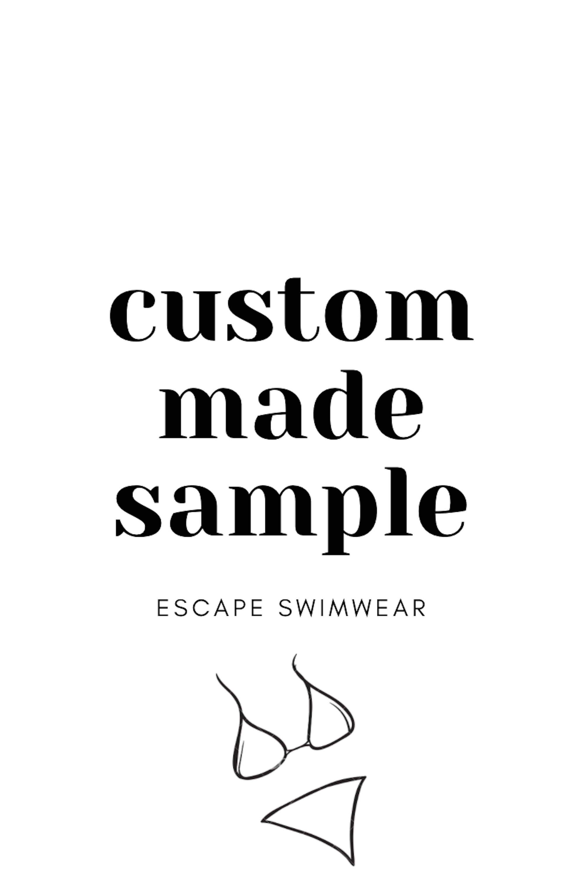 Custom Sample - Escape Swimwear